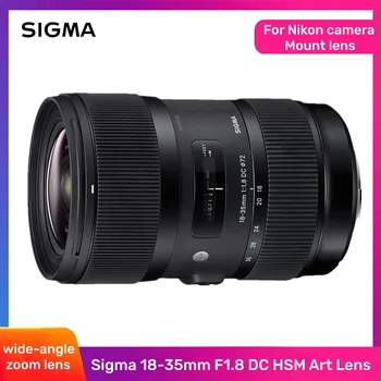 Sigma 18-35 lente SIGMA Art 18-35mm F1.8 DC HSM RÉFLEX de Lente Para Nikon D5200 D5300 D5500 D5600 D90 D7000 D7100 D7200 D7500 D300 D500